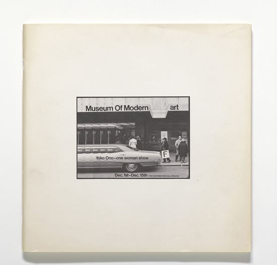 Yoko Ono: Museum of Modern [F]art. 1971. Exhibition catalogue. The Museum of Modern Art Library, New York. Foto: © Yoko Ono 2014